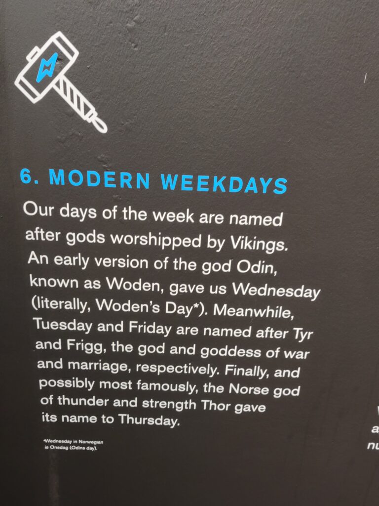 Viking Planet Museum, Oslo, Norway, Text Information about Weekdays